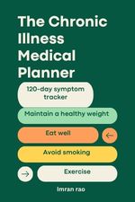 The Chronic Illness Medical Planner