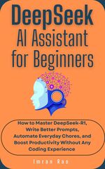 DeepSeek AI Assistant for Beginners