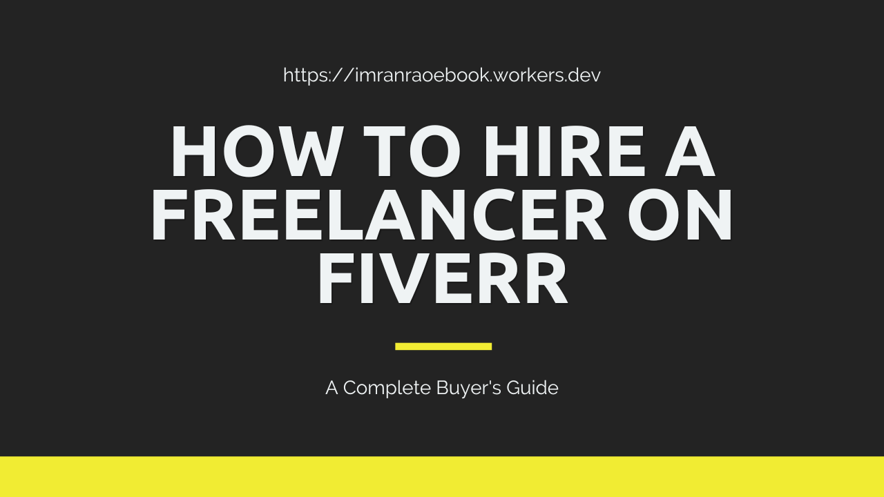 How to hire a freelancer on Fiverr guide