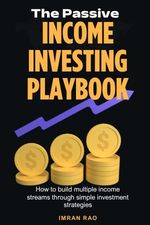 The Passive Income Investing Playbook